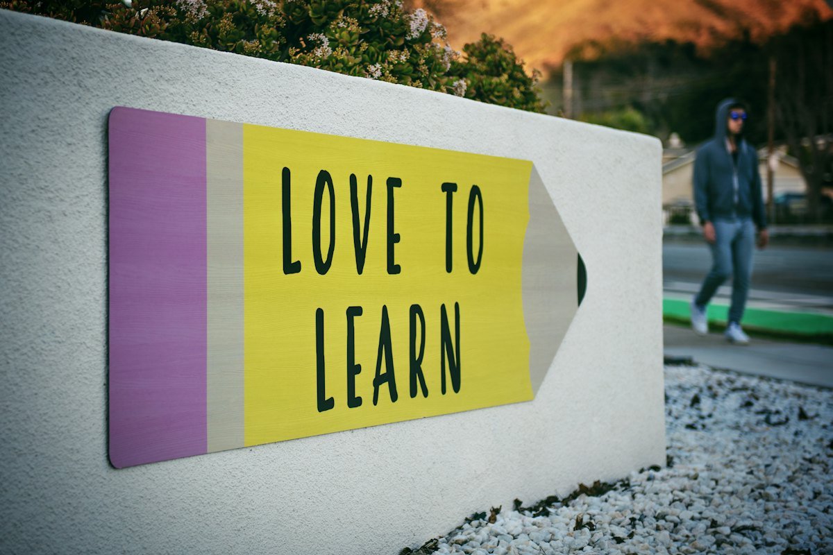A “love to learn” sign